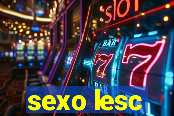 sexo lesc